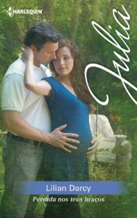 Darcy |  Perdida nos teus braços | eBook | Sack Fachmedien