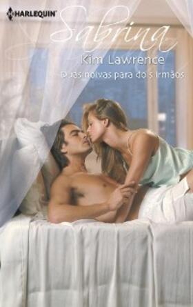 Lawrence |  Duas noivas para dois irmãos | eBook | Sack Fachmedien