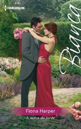 Harper |  A noiva do lorde | eBook | Sack Fachmedien