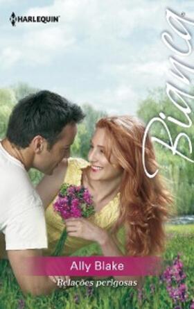 Blake |  Relações perigosas | eBook | Sack Fachmedien