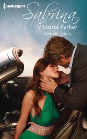 Parker |  Além da culpa | eBook | Sack Fachmedien