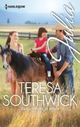 Southwick |  Bienvenido al amor | eBook | Sack Fachmedien