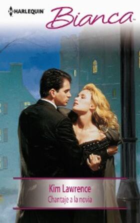 Lawrence |  Chantaje a la novia | eBook | Sack Fachmedien