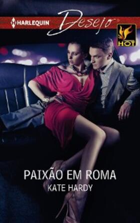 Hardy |  Paixão em roma | eBook | Sack Fachmedien