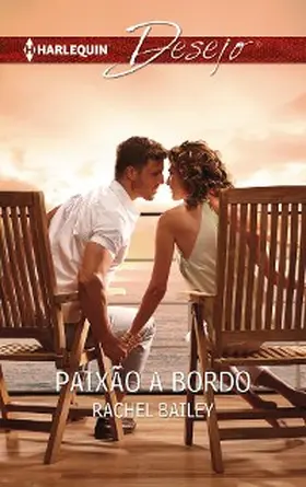 Bailey |  Paixão a bordo | eBook | Sack Fachmedien