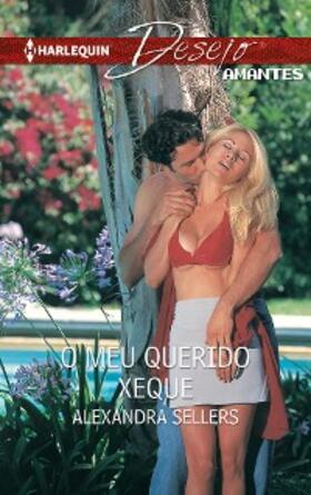 Sellers |  O meu querido xeque | eBook | Sack Fachmedien