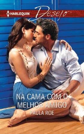 Roe |  Na cama com o melhor amigo | eBook | Sack Fachmedien