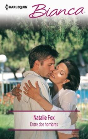 Fox |  Entre dos hombres | eBook | Sack Fachmedien