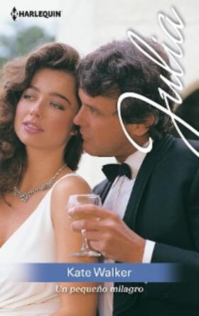 Walker |  Un pequeño milagro | eBook | Sack Fachmedien