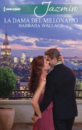Wallace |  La dama del millonario | eBook | Sack Fachmedien