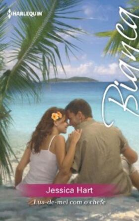 Hart |  Lua-De-Mel com o chefe | eBook | Sack Fachmedien