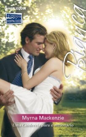 Mackenzie |  Uma cinderela para o milionário | eBook | Sack Fachmedien