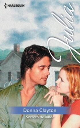 Clayton |  Secreto de amor | eBook | Sack Fachmedien