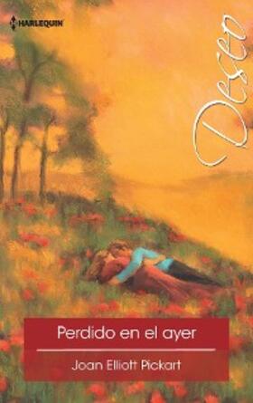Elliott Pickart |  Perdido en el ayer | eBook | Sack Fachmedien