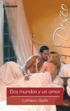 Galitz |  Dos mundos y un amor | eBook | Sack Fachmedien