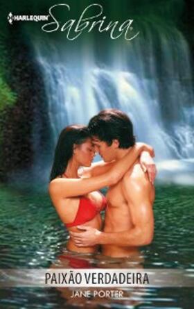 Porter |  Paixão verdadeira | eBook | Sack Fachmedien