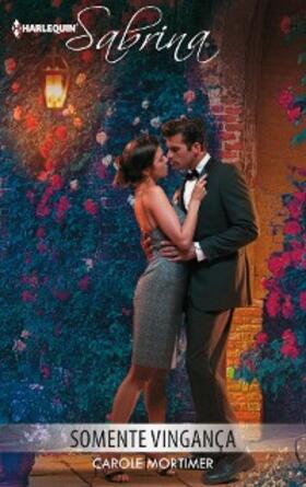 Mortimer |  Somente vingança | eBook | Sack Fachmedien