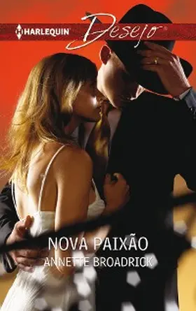 Broadrick |  Nova paixão | eBook | Sack Fachmedien