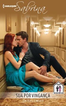 Crews |  Sua por vingança | eBook | Sack Fachmedien