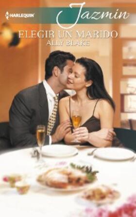 Blake |  Elegir un marido | eBook | Sack Fachmedien