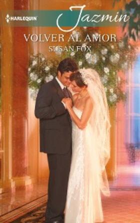 Fox |  Volver al amor | eBook | Sack Fachmedien