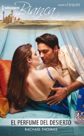 Thomas |  El perfume del desierto | eBook | Sack Fachmedien