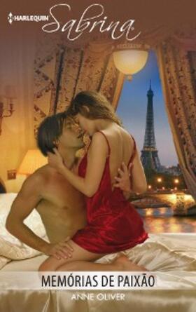 Oliver |  Memórias de paixão | eBook | Sack Fachmedien