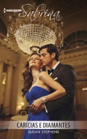 Stephens |  Carícias e diamantes | eBook | Sack Fachmedien