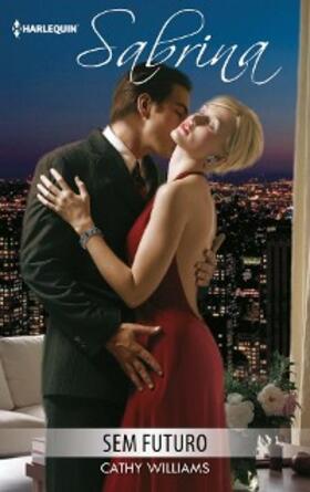 Williams |  Sem futuro | eBook | Sack Fachmedien