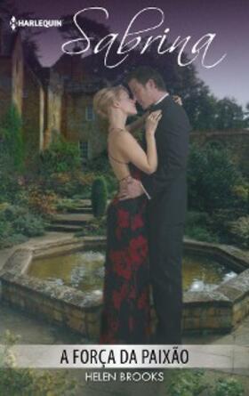 Brooks |  A força da paixão | eBook | Sack Fachmedien