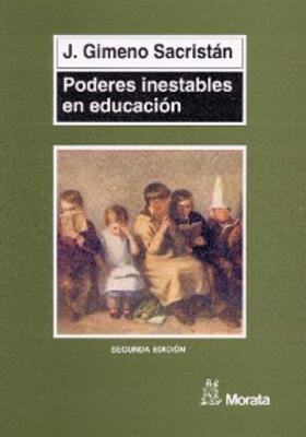 Gimeno Sacristán |  Poderes inestables en educación | eBook | Sack Fachmedien