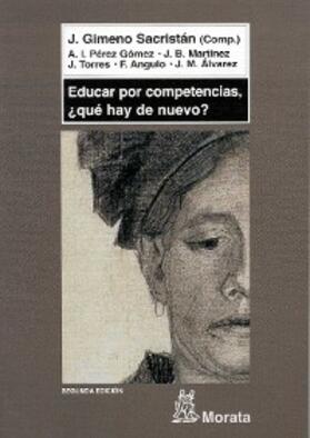 Gimeno Sacristán / Pérez Gómez / Martínez Rodríguez |  Educar por competencias, ¿qué hay de nuevo? | eBook | Sack Fachmedien