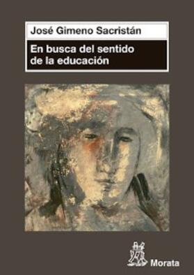 Gimeno Sacristán |  En busca del sentido de la educación | eBook | Sack Fachmedien