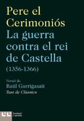 Garrigasait |  La guerra contra el rei de Castella (1356-1366) | eBook | Sack Fachmedien