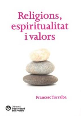 Torralba Rosselló |  Religions, espiritualitat i valors | eBook | Sack Fachmedien