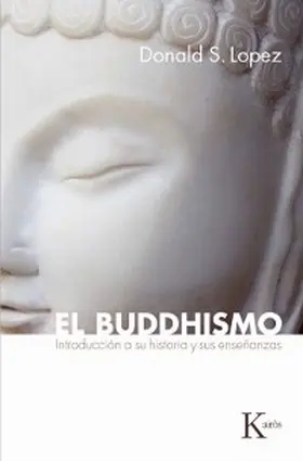 Lopez |  El buddhismo | eBook | Sack Fachmedien