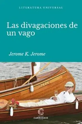Jerome |  Las divagaciones de un vago | eBook | Sack Fachmedien
