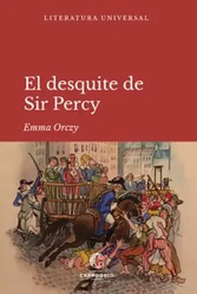 Orczy |  El desquite de sir Percy | eBook | Sack Fachmedien