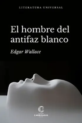 Wallace |  El hombre del antifaz blanco | eBook | Sack Fachmedien