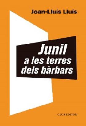 Lluís |  Junil a les terres dels bàrbars | eBook | Sack Fachmedien