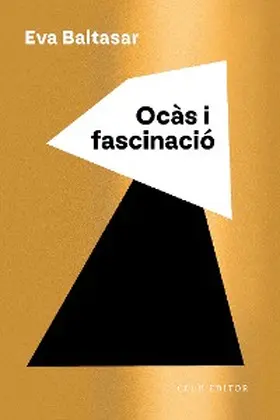 Baltasar |  Ocàs i fascinació | eBook | Sack Fachmedien