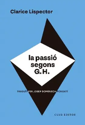 Lispector |  La passió segons G. H | eBook | Sack Fachmedien