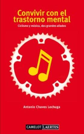 Chaves Lechuga |  Convivir con el trastorno mental | eBook | Sack Fachmedien