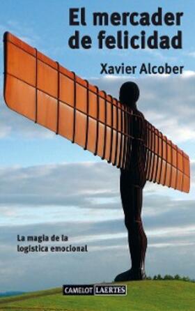 Alcober Fanjul |  El mercader de felicidad | eBook | Sack Fachmedien