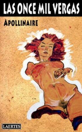 Apollinaire |  Las once mil vergas | eBook | Sack Fachmedien