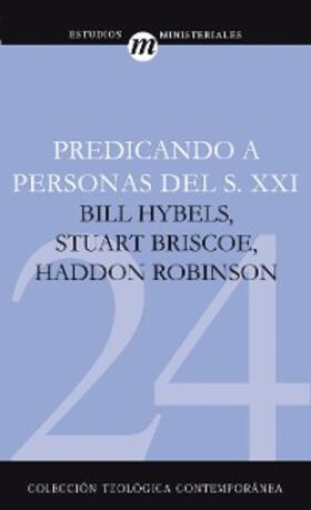 Briscoe / Robinson / Hybels |  Predicando a Personas del S.XXI | eBook | Sack Fachmedien