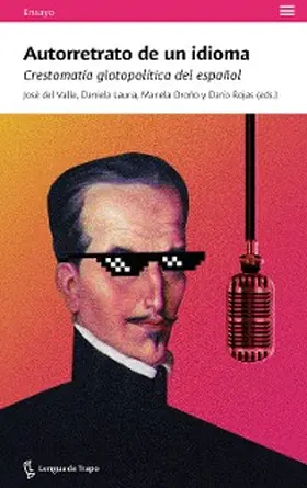 Del Valle / Lauria / Oroño |  Autorretrato de un idioma | eBook | Sack Fachmedien