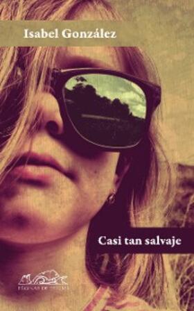 González |  Casi tan salvaje | eBook | Sack Fachmedien