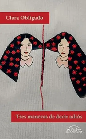Obligado |  Tres maneras de decir adiós | eBook | Sack Fachmedien