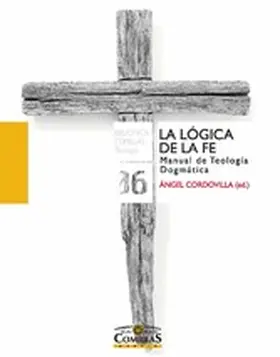 Fernández Castelao / Madrigal Terrazas / Martínez Oliveras |  La lógica de la fe | eBook | Sack Fachmedien